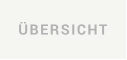 ÜBERSICHT