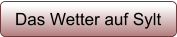 Das Wetter auf Sylt